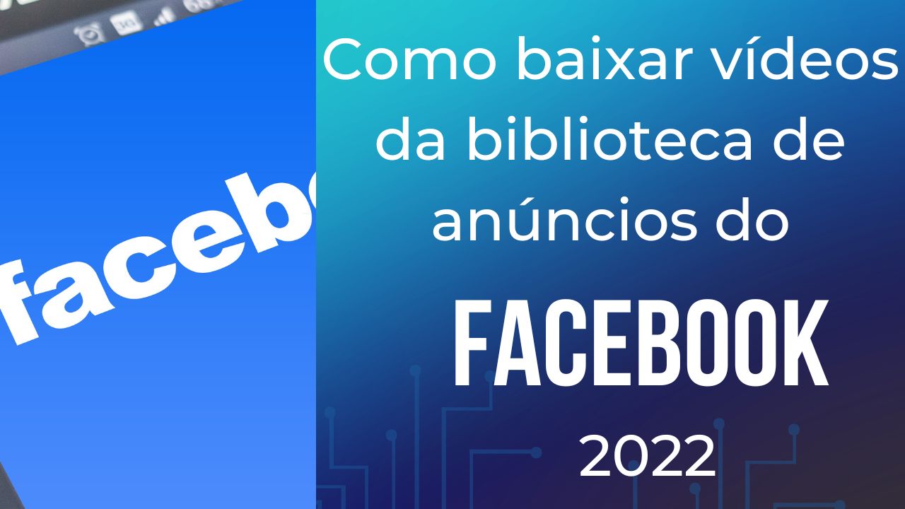 como baixar videos biblioteca de anuncios do facebok